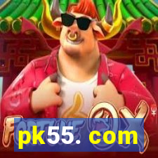 pk55. com